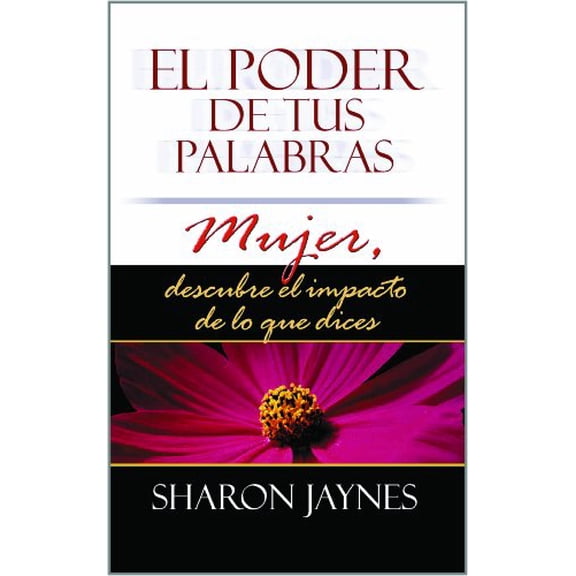 Pre-Owned El Poder de tus palabras (Spanish Edition) (Paperback) 0311470262 9780311470266