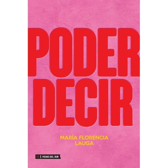 Poder decir, (Paperback)