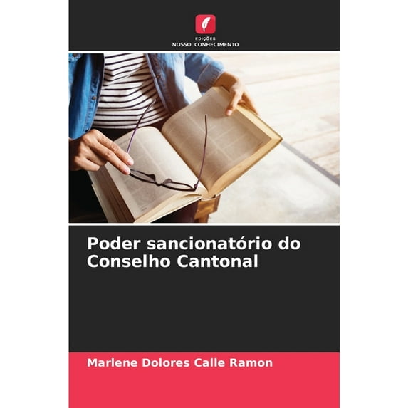 Poder sancionatório do Conselho Cantonal (Paperback)