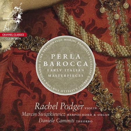 Podger / Swiatkiewicz / Caminiti - Perla Barocca-Early Italian Masterpieces - Music & Performance - SACD