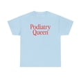thumbnail image 1 of Podiatry Queen Podiatrist Shirt Gifts Tshirt Crew Neck Short Sleeve, 1 of 2