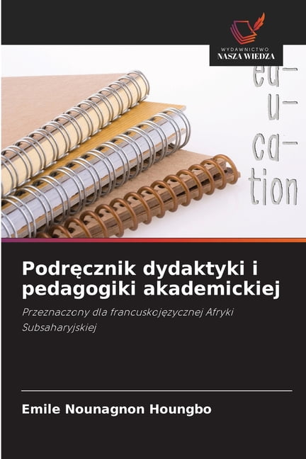 Podręcznik dydaktyki i pedagogiki akademickiej, (Paperback)