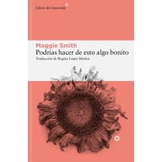 Podr as Hacer de Esto Algo Bonito, Paperback