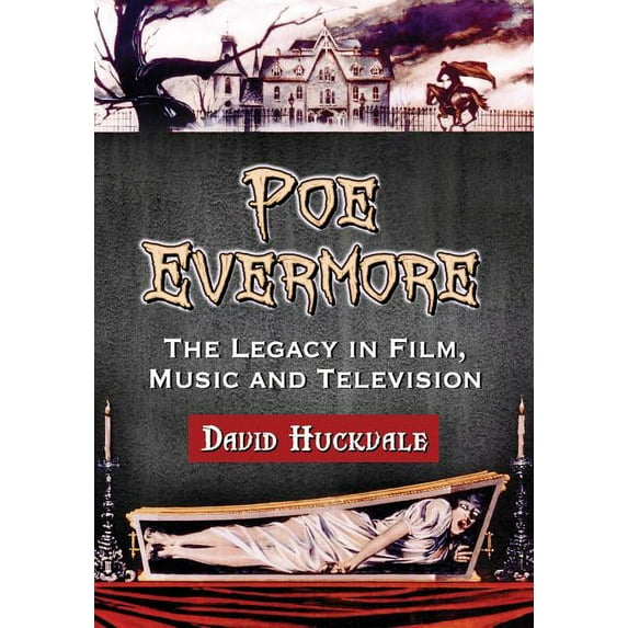 Poe Evermore: The Legacy in Film, Music and Television (Paperback)