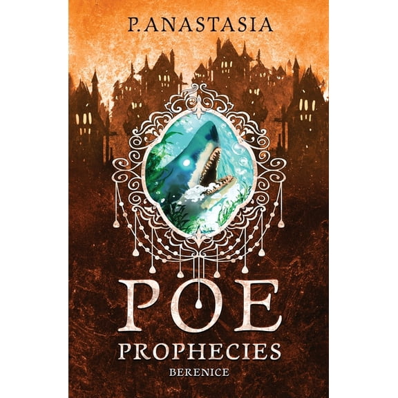 Poe Prophecies POE Prophecies: Berenice, Book 9, (Paperback)