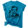 thumbnail image 1 of Poe Some Sugar On Me T-shirt, Unisex Women's Men's Shirt, Funny Edgar Allan Poe Parody Pop Culture, Heather Blue, X-Large, 1 of 6