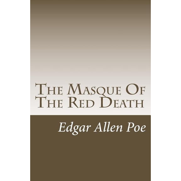 Poe's Classics: The Masque Of The Red Death (Paperback)
