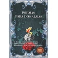 thumbnail image 1 of Poemas Para Dos Almas: Se dice que todos tenemos un alma gemela, que solo se conoce cuando aprendemos a mirar con los ojos del alma. (Paperback), 1 of 1