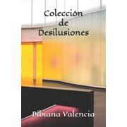 Poemas Para el Tiempo y el No Tiempo Colecci n de Desilusiones Ausencias Paperback