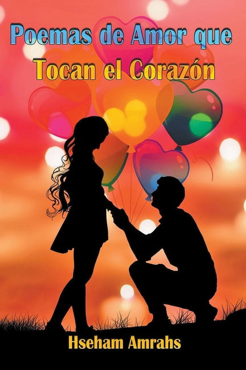 Poemas de Amor que Tocan el Corazón (Paperback) - Walmart.com, image size:864x1296