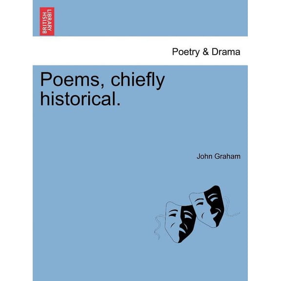 Poems, Chiefly Historical. (Paperback)
