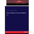 thumbnail image 1 of Poems, Dialogues in Verse, and Epigrams: Vol. I, (Paperback), 1 of 1