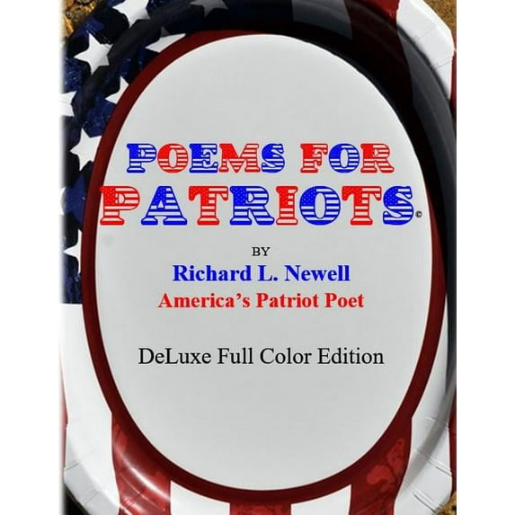 Poems For Patriots DeLuxe Full Color Edition, (Paperback)