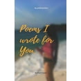 thumbnail image 1 of Poems I wrote for you. : my grand gesture (Paperback), 1 of 1