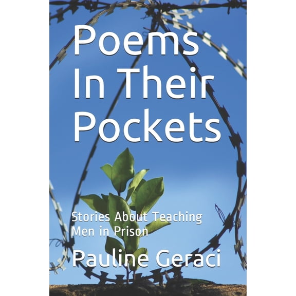Poems In Their Pockets: Stories About Teaching Men in Prison (Paperback)