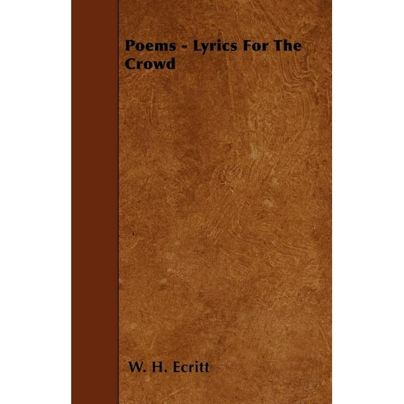 Poems - Lyrics For The Crowd (Paperback)