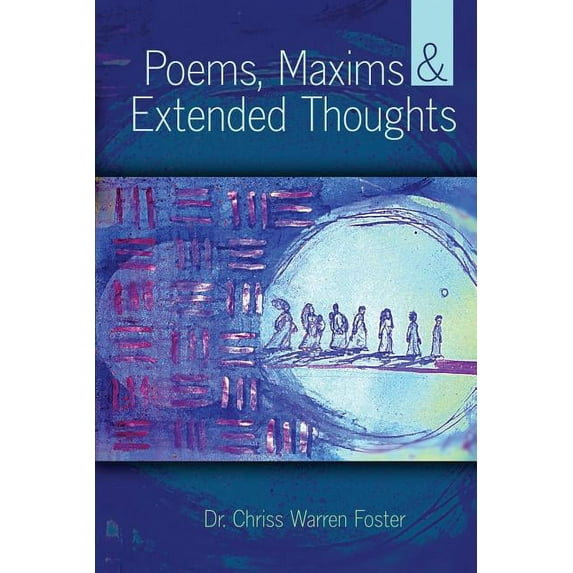 Poems, Maxims and Extended Thoughts, (Paperback)