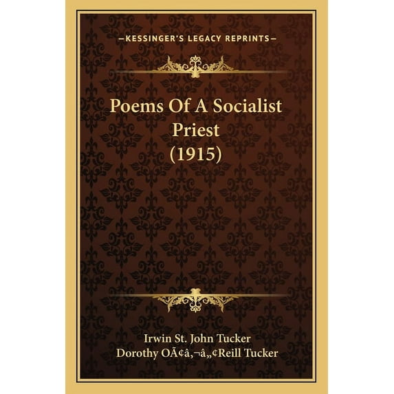 Poems Of A Socialist Priest (1915) (Paperback)