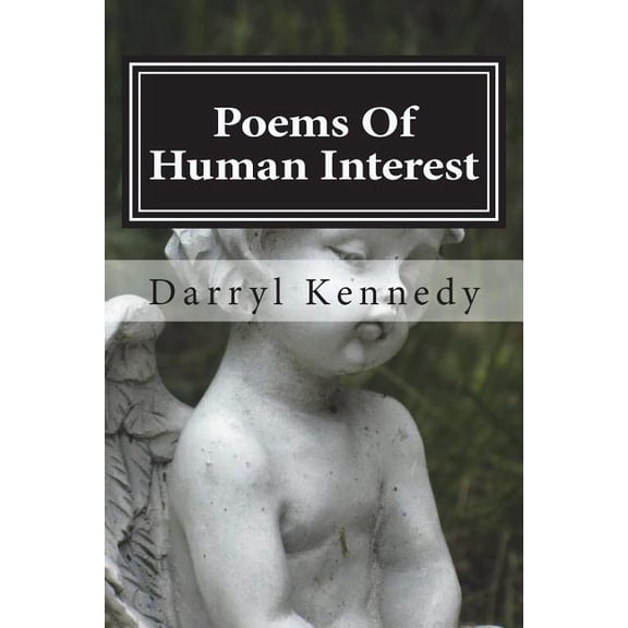 Poems Of Human Interest (Paperback)