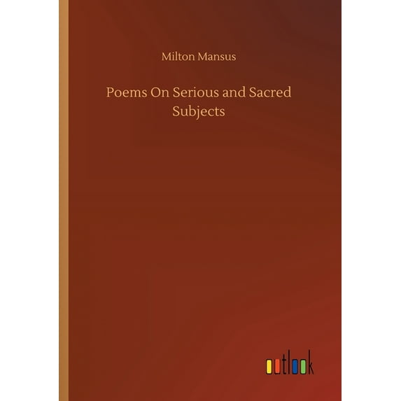 Poems On Serious and Sacred Subjects (Paperback)
