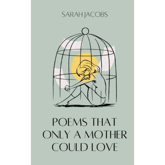 Poems Only A Mother Could Love, (Paperback)