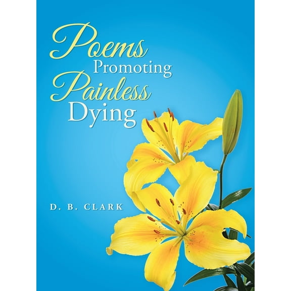 Poems Promoting Painless Dying (Paperback)