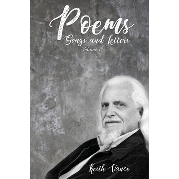Poems, Songs and Letters: Volume 1 (Paperback)