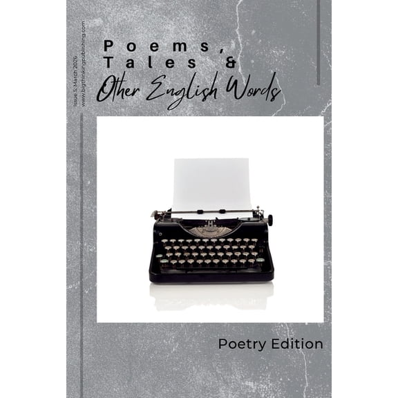 Poems, Tales, & Other English Words: Issue 5, (Paperback)