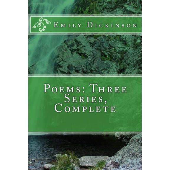 Poems: Three Series, Complete (Paperback)