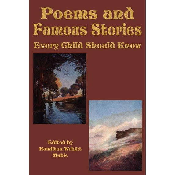 Poems and Famous Stories Every Child Should Know