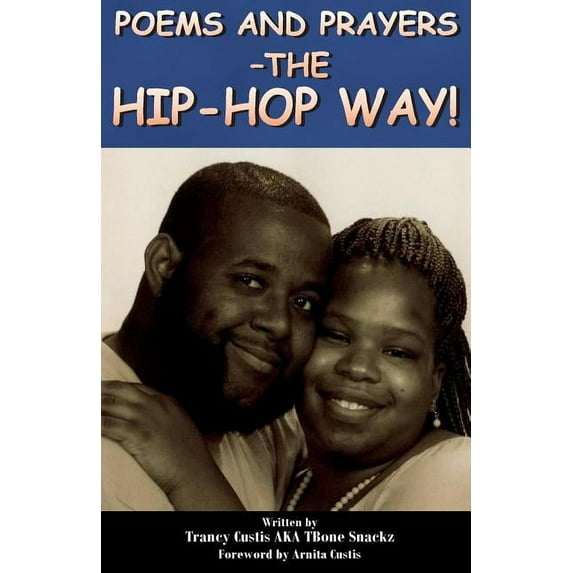 Poems and Prayers - The Hip-Hop Way (Paperback)
