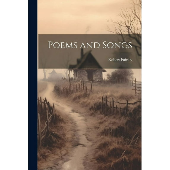 Poems and Songs (Paperback)