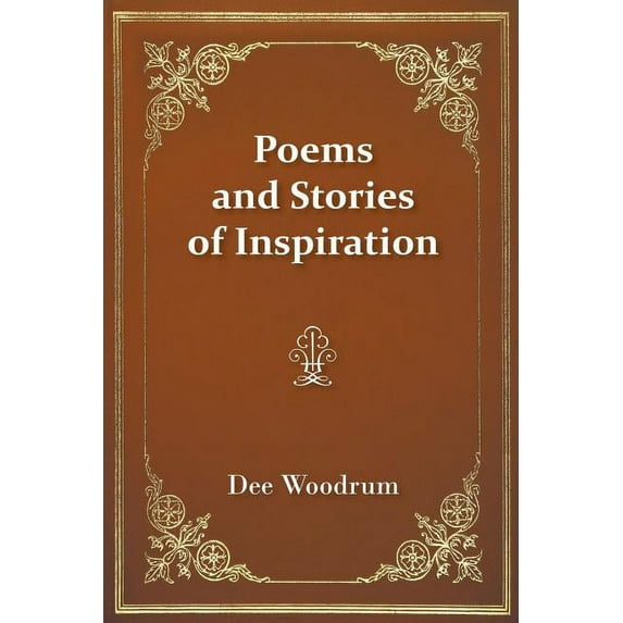 Poems and Stories of Inspiration (Paperback)