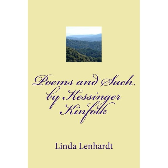 Poems and Such by Kessinger Kinfolk Paperback 1717009034 9781717009036 Linda Royse Lenhardt, Linda Royse Lenhardt