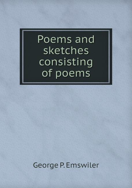 Poems and sketches consisting of poems (Paperback)
