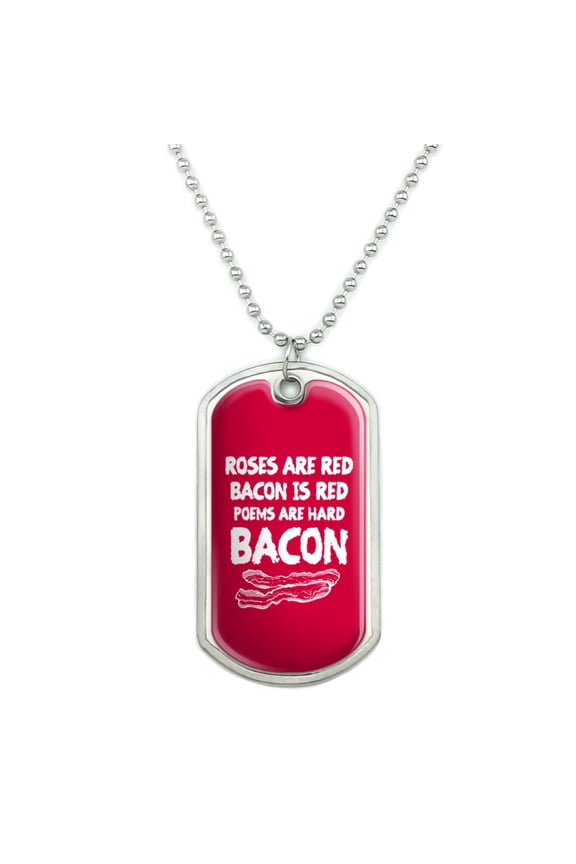 Poems are Hard Bacon Military Dog Tag Pendant Necklace with Chain