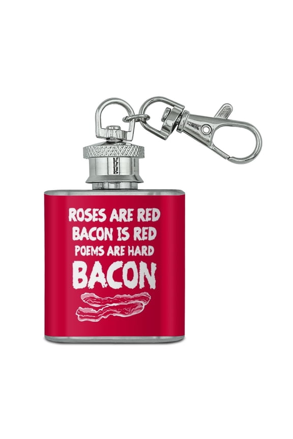 Poems are Hard Bacon Stainless Steel 1oz Mini Flask Key Chain
