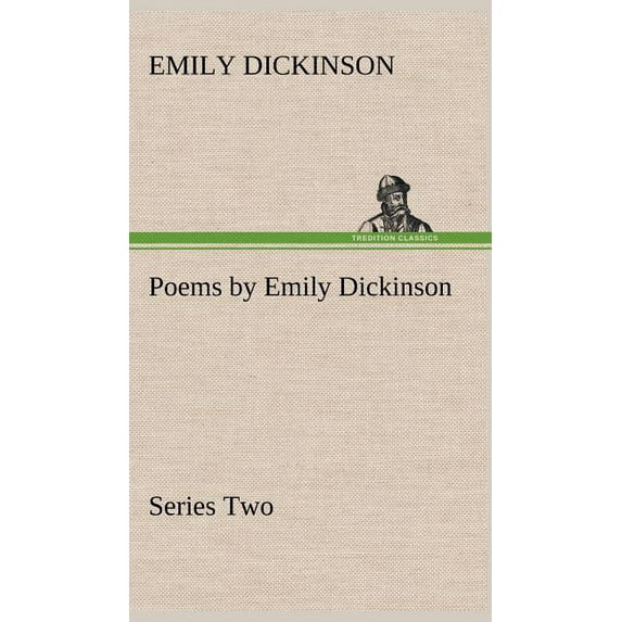 Poems by Emily Dickinson, Series Two (Hardcover)