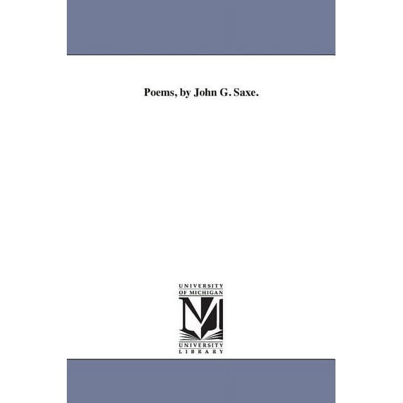 Poems, by John G. Saxe., (Paperback)