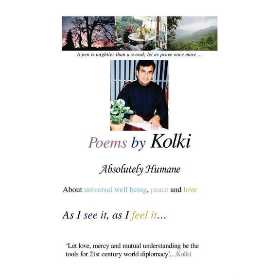 Poems by Kolki: Absolutely Humane, (Paperback)