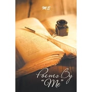 Poems by "Me", Paperback