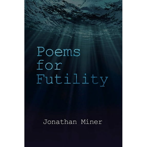 Poems for Futility (Paperback)