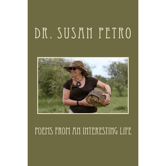 Poems from an Interesting Life (Paperback) by Susan Petro