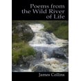 thumbnail image 1 of Poems from the Wild River of Life, (Paperback), 1 of 1