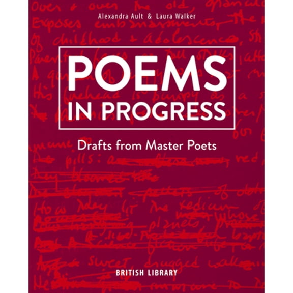 Pre-Owned Poems in Progress : Drafts from Master Poets (Hardcover)