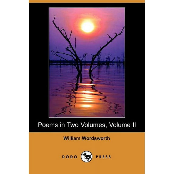 Poems in Two Volumes, Volume II (Dodo Press)