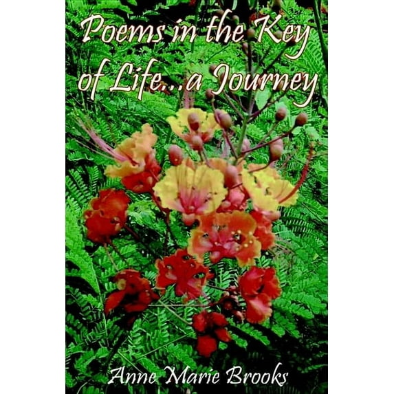 Poems in the Key of Life ... A Journey, (Paperback)