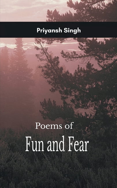 Poems of Fun and Fear A Collection, (Paperback)