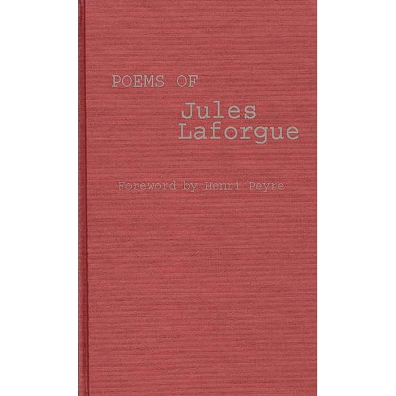 Poems of Jules Laforgue, (Hardcover)