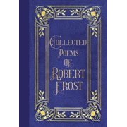 Poems of Robert Frost Masterpiece Library Edition, Hardcover